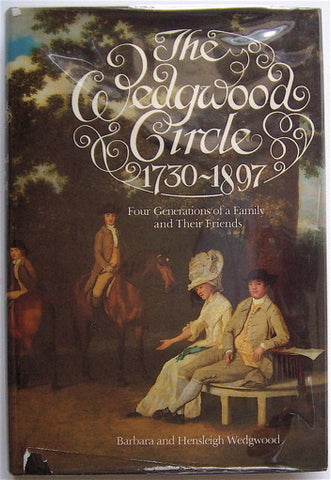 The Wedgwood circle, 1730-1897