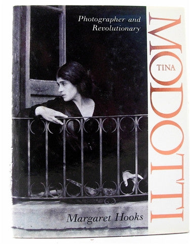 Tina Modotti: Photographer & Revolutionary