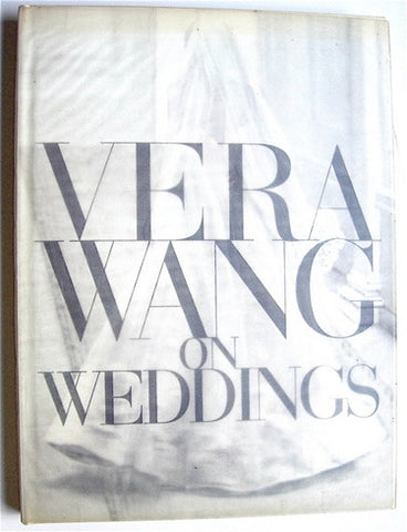 Vera Wang on Weddings